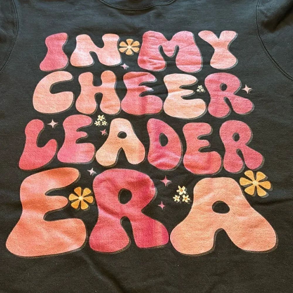 In My Cheerleader Era sweatshirt size small